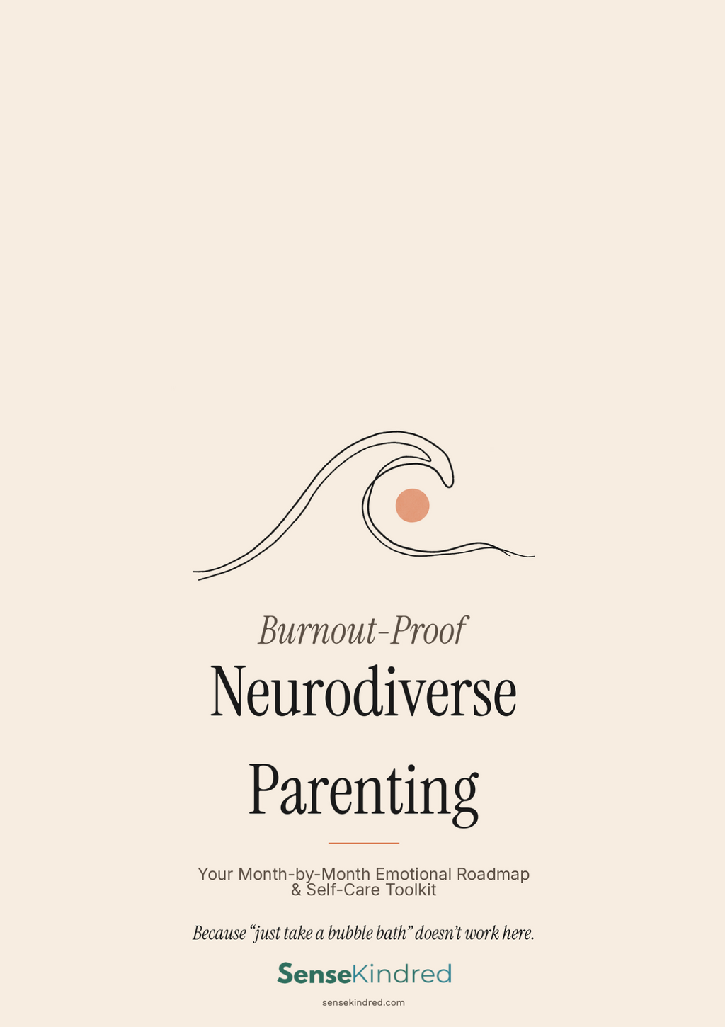 Burnout-Proof Neurodiverse Parenting: Your Month-by-Month Emotional Roadmap & Self-Care Toolkit